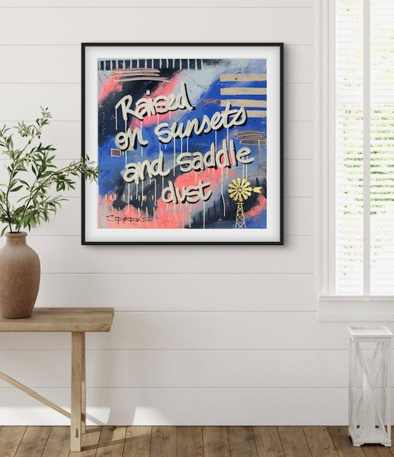 Raised On Sunsets & Saddle Dust | 100 x 100cm | Framed in black