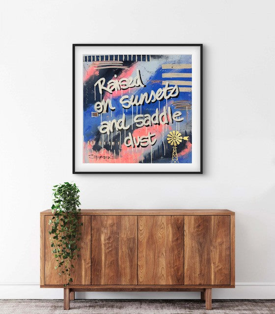 Raised On Sunsets & Saddle Dust | 100 x 100cm | Framed in black