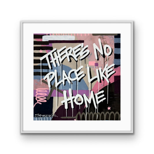 There’s No Place Like Home| 100 x 100cm | Your Choice of Frame Colour
