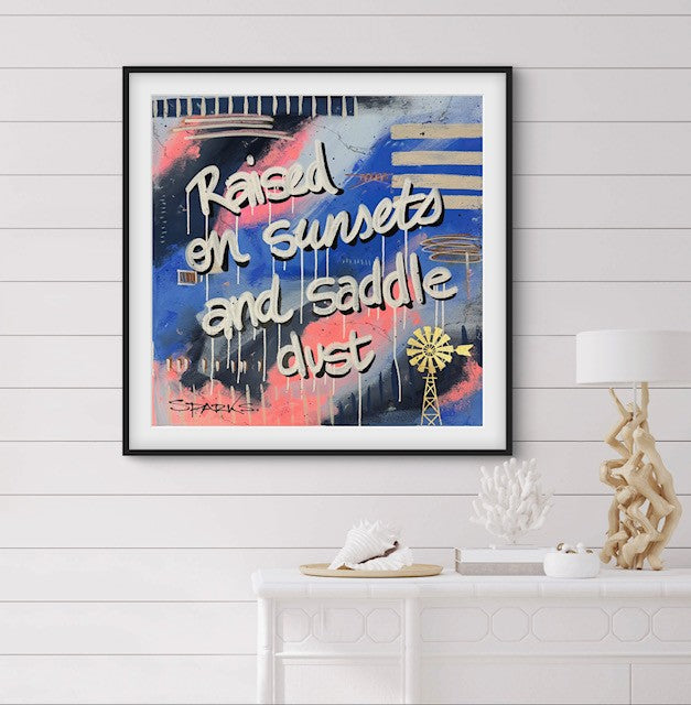 Raised On Sunsets & Saddle Dust | 100 x 100cm | Framed in black